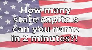 This post was created by a member of the buzzfeed commun. How Many Us State Capitals Can You Name In 2 Minutes