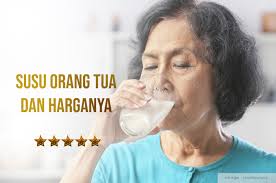Susu Orang Tua Dan Harganya Artikel Tips Belanja Hemat