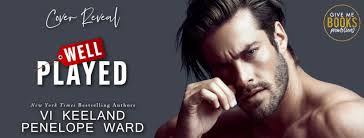 Well Played by Penelope Ward and Vi Keeland