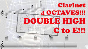 clarinet ultra high notes 4 octaves to altissimo high high e