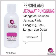 Jerawat memang sesuatu yang sangat mengganggu. Obat Penghilang Jerawat Punggung Bahu Kaki Dan Lengan Pratista Back And Body Acne Lotion Lazada Indonesia