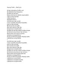 Lagu yang bercerita tentang manusia yang hendak dijemput ajalnya ini menjadi soundtrack film berjudul sang kiai. Lirik Lagu Akad Payung Teduh Arsia Lirik