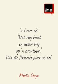 Martin Steyn Afrikaans Skrywers Nederlands Segoed Dutch Suidafrika Skryf Litnet Skrywer Afrikaanse Quotes Afrikaans Inspirational Quotes