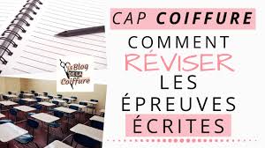 Cap assistant technique en milieu familial et collectif. Reussir Le Cap Coiffure Comment Reviser Les Epreuves Ecrites
