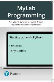 Mylab Programming With Pearson Etext Instant Access For Starting Out With Python 5th Edition Pearson