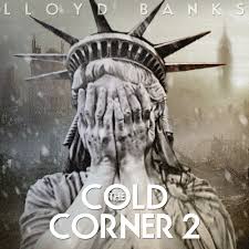 Which is scheduled for a november 23rd release. Lloyd Banks The Cold Corner 2 Reviews Album Of The Year