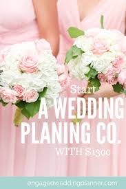 Become A Wedding Planner With Only 1300 Yes Really Find Out How To Spend Your Mon Wedding Planner Business Wedding Planner Education Wedding Planner Career