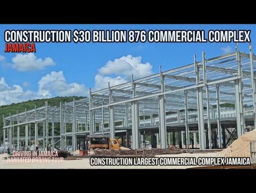 Construction 30 Billion 876 Commercial Complex Jamaica