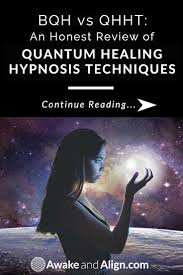 Bqh Vs Qhht An Honest Review Of Quantum Healing Hypnosis Techniques In 2020 Quantum Healing Hypnosis Past Life Regression Hypnosis Hypnosis