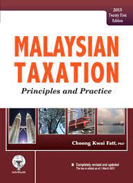 • a transaction must fall within the ambit/scope of section 3 of ita, 1967 in order to be liable to income. Malaysian Taxation Principles And Practice Twenty First Edition Tax 082 By Choong Kwai Fatt