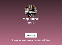 Meg Bitchell | “content” | Patreon