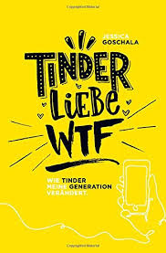 *if you have tinder on your android device, you either opened your account via google play store or you purchased it using a direct credit card. Tinder Liebe Wtf Wie Tinder Meine Generation Verandert German Edition Goschala Jessica 9783746743455 Amazon Com Books