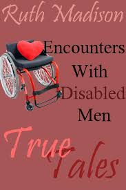 Jack foster was returning to his secluded home in the mountains. Smashwords True Tales Encounters With Disabled Men A Book By Ruth Madison