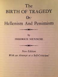 Nietzsche The Birth Of Tragedy