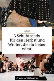 Bereits im letzten winter brachten die. 81 Schuhtrends Herbst 2019 Ideen Schuhtrends Schuhe Trends