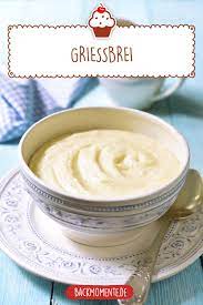 Rezept Griessbrei Klassisch Ohne Ei Backmomente De Rezept Griessbrei Rezept Griessbrei Kochen Griesbrei Rezept