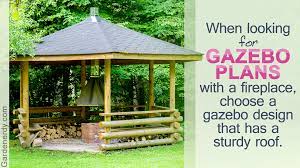 Maybe you would like to learn more about one of these? Gazebo Plans With Fireplace Gardenerdy