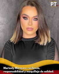 Mariesly Márquez Moreno, oriunda de Seboruco, Estado Táchira, es una  maquilladora profesional reconocida de la región andina, desde muy pequeña,  apasionada profundamente por realzar la belleza de las demás y el arte