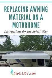 Sowle Rv How To Remove Old Rv Awning Material And Install The New Awning Rv Awning Replacement Rv Awning Ideas