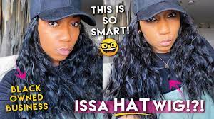 Issa Wig Hat This Is So Smart The Lazy Hat Review New Channel Series Make It Black Owned Youtube