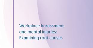 Workplace Harassment And Mental Injuries Examining Root Causes Canadian Union Of Public Employees