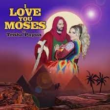 I love you jesus by trisha paytas is my new favorite christian pop song ever. Trisha Paytas I Love You Moses Lyrics Genius Lyrics