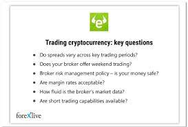 That said, it's still the new entrants who are selling, while the. 6 Questions Cryptocurrency Traders Should Ask Their Broker