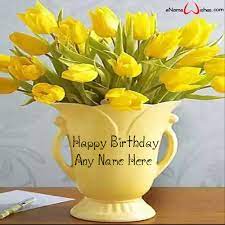 Check spelling or type a new query. Elegant Yellow Flowers Name Wish For Birthday Enamewishes