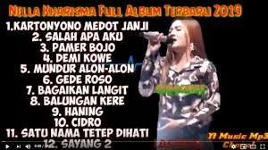 Download Lagu Mp3 Kompilasi Nella Kharisma Full Album Ada Video Dangdut Koplo Terpopuler Nonstop Halaman All Tribun Jambi