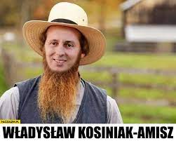 Ja bym zaczął od senatu. Wladyslaw Kosiniak Amisz Przerobka Photoshop Paczaizm Pl