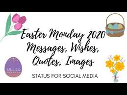 A very significant and happy day for christians. Easter Monday 2020 Wishes Messages Quotes Images Youtube