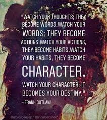 Don't keep it to yourself! Watch Your Thoughts They Become Words Watch Your Words They Become Actions Watch Your Actions They Become Habits Watch You Wise Quotes You Say It Best Words