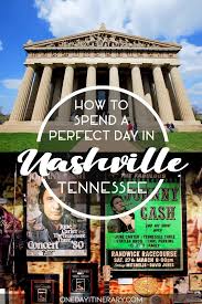 One Day In Nashville 2020 Guide Top Things To Do Visit Nashville Nashville Trip Nashville Downtown