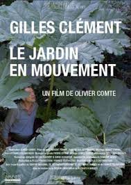 Le Jardin En Mouvement Le Documentaire Qu Olivier Comte A Consacre Au Jardinier Architecte Paysagiste Gilles Clement Design Jardin Architecte Paysagiste