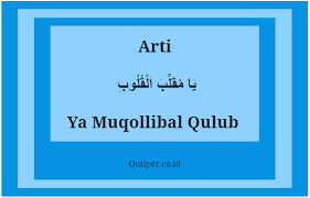 Tulisan arab laa haula wala quwwata illa billlah. Arti Ya Muqollibal Qulub Bahasa Arab Latin Dan Maknanya