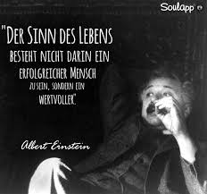 Zitat von albert einstein über den sinn des lebens. Albert Einstein Zitate Sinn Des Lebens