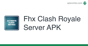 Free fhx sg clash royale guide. Fhx Clash Royale Server Apk 1 0 Aplicacion Android Descargar