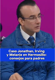 🟠 El caso de Jonathan, Irving y Melanie en #Hermosillo recuerda a los  padres que deben de estar atentos a cualquier señal de alerta de sus hijos