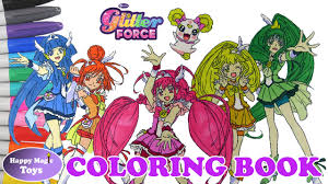 This time, he was huge. Coloring Book Glitter Force All Members Plus Candy Happy Magic Toys Youtube