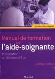 Aide soignant diplome d'etat (f/h). Manuel De Formation De L Aide Soignante Preparation Au Diplome D Etat Patrick Cibille Colette Mette Maloine 9782224030483 Livres Medicaux Com