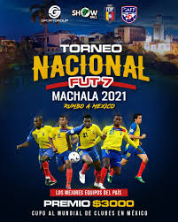 Top 2 qualified for 2021 opening promotion. Torneo Nacional Machala 2021 Costa Fut 7 Sport Group ×¤×™×™×¡×'×•×§