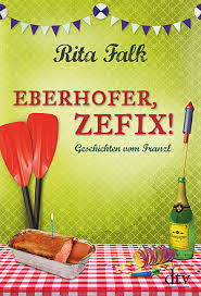 Kaiserschmarrndrama Von Rita Falk Dtv