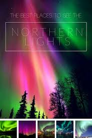 Best Countries To See The Northern Lights Mapping Megan See The Northern Lights Northern Lights Trips Northern Lights Map