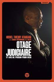 Ce drame atroce, ce crime commis par deux détenus désespérés et sans pitié, révèle au grand public la violence qui règne à l'intérieur des prisons. Otage Judiciaire 17 Ans De Prison Pour Rien Amazon De Atangana Michel Thierry El Baze Anna Veronique Grall Catherine Grall Rene Fremdsprachige Bucher