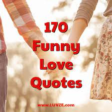 It's no good pretending that any relationship has a future if your record collections disagree violently or if your favorite films wouldn't even speak to each other if they met at a party. 21. 170 Funny Love Quotes That Surely Make You Laugh