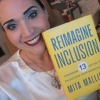 Reimagine Inclusion: Debunking 13 Myths To Transform Your Workplace:  Mallick, Mita: 9781394177097: Amazon.com: Books