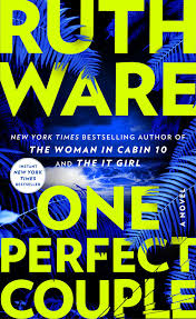 One Perfect Couple | Book by Ruth Ware | Official Publisher Page | Simon &  Schuster