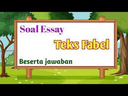 Maybe you would like to learn more about one of these? Soal Essay Teks Cerita Fabel Kelas 7 Youtube