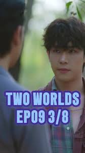 Two Worlds EP09 3/8 #TwoWorlds #TwoWorldsSeries #WayuJao #MonPak #PakVarayu  #MonTaechin #BoysLove #bldrama #BlPolska #thaidrama #DomundiLovePolska