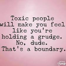 Exactly Learn Your Boundaries And Do Not Let Anyone Disrespect You Or Your Boundaries Toxic People Think The World Revolves Words Quotes Words Wisdom Quotes
